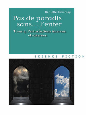 cover image of Perturbation internes ou externes (Pas de paradis sans... l'enfer, Volume 4)